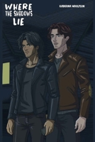 Where The Shadows Lie: Kai and Liam's story B0GCMFJLM9 Book Cover