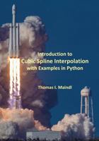Introduction to Cubic Spline Interpolation with Examples in Python 1987487370 Book Cover