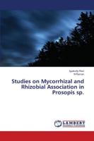 Studies on Mycorrhizal and Rhizobial Association in Prosopis sp. 6139963745 Book Cover