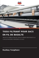 TISSU FILTRANT POUR SACS EN FIL DE BASALTE: PROJET ET FABRICATION DE TISSUS FILTRANTS RÉSISTANTS À LA CHALEUR MATIÈRES PREMIÈRES LOCALES 6205912783 Book Cover