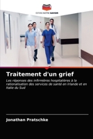 Traitement d'un grief: Les réponses des infirmières hospitalières à la rationalisation des services de santé en Irlande et en Italie du Sud 6203506095 Book Cover