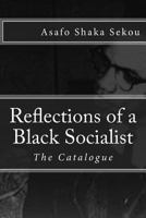 Reflections of a Black Socialist, Vol. III 1543062512 Book Cover
