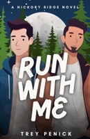 Run With Me: A Fated Mates MM Romance (Witch x Werewolf) (Hickory Ridge) B0G44ZB9B9 Book Cover