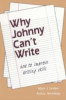 Why Johnny Can't Write: How to Improve Writing Skills 0805808531 Book Cover