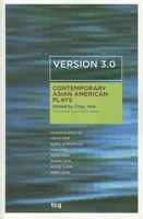 Version 3.0: Contemporary Asian American Plays 1559363630 Book Cover