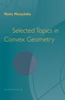 Selected Topics in Convex Geometry 0817643966 Book Cover