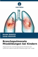Bronchopulmonale Missbildungen bei Kindern (German Edition) 6203695017 Book Cover