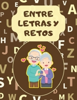 ENTRE LETRAS Y RETOS: El libro de sopas que pondrá a prueba tu mente (Spanish Edition) B0F7HLF3GP Book Cover