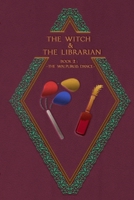 The Witch & The Librarian : Book #2: ~The Walpurgis Dance~ 169017319X Book Cover