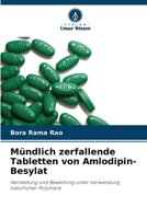 Mündlich zerfallende Tabletten von Amlodipin-Besylat (German Edition) 6208390672 Book Cover