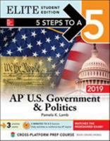 5 Steps to a 5: AP U.S. Government & Politics 2019 Elite Student Edition 1260123375 Book Cover