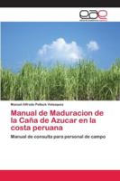 Manual de Maduracion de la Caña de Azucar en la costa peruana 6202163372 Book Cover