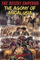 The Desert Emperor | The Agony of Andalusia: The Almoravids - Book 2 | Moroccan History Collection for Young Readers B0HJB3J4RC Book Cover