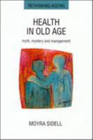 Health in Old Age: Myth, Mystery and Management 0335191363 Book Cover