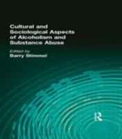 Cultural and Sociological Aspects of Alcoholism and Substance Abuse 0866563679 Book Cover