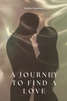 A journey to find a Love 1930112246 Book Cover