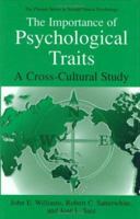 The Importance of Psychological Traits: A Cross-Cultural Study (The Springer Series in Social/Clinical Psychology) 0306458896 Book Cover
