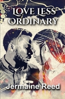 Love Less Ordinary 1723917672 Book Cover
