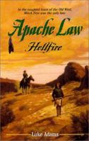 Apache Law: Hellfire (Apache Law) 0843946881 Book Cover