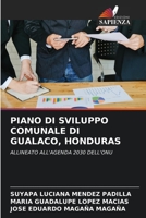 PIANO DI SVILUPPO COMUNALE DI GUALACO, HONDURAS: ALLINEATO ALL'AGENDA 2030 DELL'ONU 6205808838 Book Cover