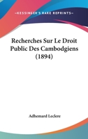 Recherches Sur Le Droit Public Des Cambodgiens 1142292169 Book Cover