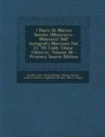 I Diarii Di Marino Sanuto: (Mccccxcvi-Mdxxxiii) Dall' Autografo Marciano Ital. Cl. VII Codd. Cdxix-Cdlxxvii; Volume 26 1019097965 Book Cover