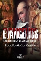 Evangelios: Encuentros y Desencuentros. (Spanish Edition) B0DBVSV7GQ Book Cover