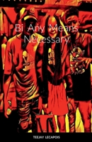 Bi Any Means Necessary 1435783204 Book Cover