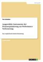 Ausgew�hlte Instrumente der Prozessoptimierung zur Performance Verbesserung: Eine vergleichende kritische Betrachtung 3656286701 Book Cover