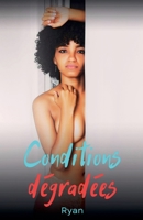 Conditions dégradées (French Edition) B0DRZ7HWZQ Book Cover