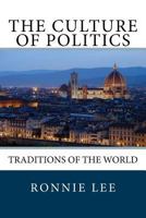 The Culture of Politics 1542777704 Book Cover