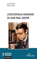 L'existentialo-marxisme de Jean-Paul Sartre (Ouverture Philosophique) (French Edition) 2336619377 Book Cover