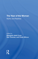 The Year of the Woman: Myths and Realities 0367273918 Book Cover