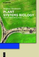 Green Systems Biology: From Genomes to Ecosystems 3110229684 Book Cover