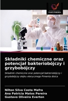 Składniki chemiczne oraz potencjał bakteriobójczy i grzybobójczy: Składniki chemiczne oraz potencjał bakteriobójczy i grzybobójczy olejku eterycznego Pimenta dioica 6203179728 Book Cover