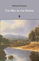 The Mill in the North 1851322892 Book Cover