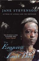 The Empress of the Last Days: A Novel 0618149147 Book Cover