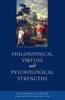 Philosophical Virtues and Psychological Strengths 1933184914 Book Cover