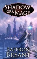 Shadow of a Mage 1976067766 Book Cover