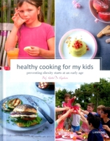 Healthy Cooking for My Kids: Preventing Obesity Starts at an Early Age 9401440735 Book Cover