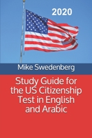 Study Guide for the US Citizenship Test in English and Arabic B084232LL6 Book Cover