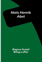 Niels Henrik Abel 1021697435 Book Cover