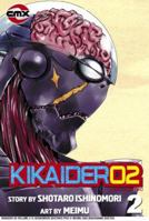Kikaider Code 02: Volume 2 (Kikaider) 1401206948 Book Cover