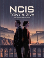 Ncis: Tony & Ziva Series Review: A Deep Dive into the Film's Cast, Production Drama, and the Romance That Started It All B0FSZT17VC Book Cover
