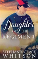 Daughter of the Regiment 1455529036 Book Cover