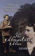 The Mountain Men: An Early History Of Rock Climbing In North Wales 1902512111 Book Cover