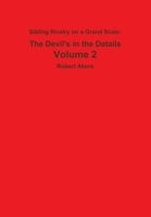 Sibling Rivalry on a Grand Scale: The Devil's in the Details B009AN85H8 Book Cover