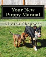Your New Puppy Manual 150252760X Book Cover