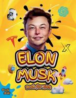 Elon Musk Book for Kids: The Ultimate Biography of Elon Musk for children Ages (4-10) 2648928936 Book Cover