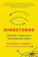 Mindstorms: Children, Computers, and Powerful Ideas 0465046274 Book Cover